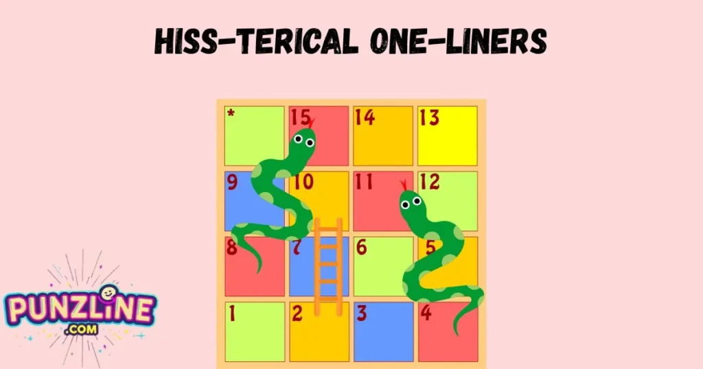 Hiss Terical One Liners