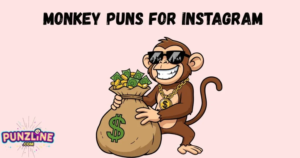 Monkey Puns For Instagram