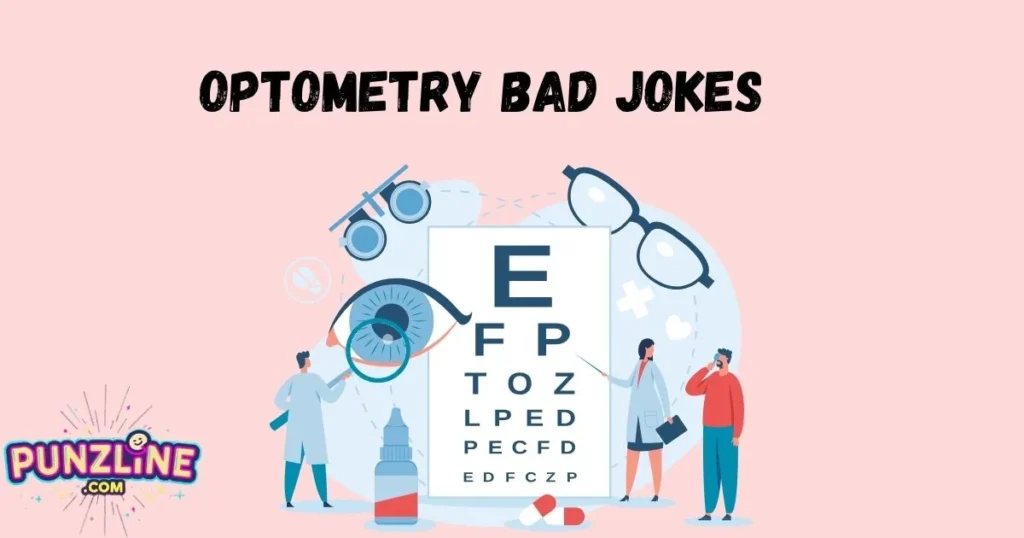 Optometry Bad Jokes