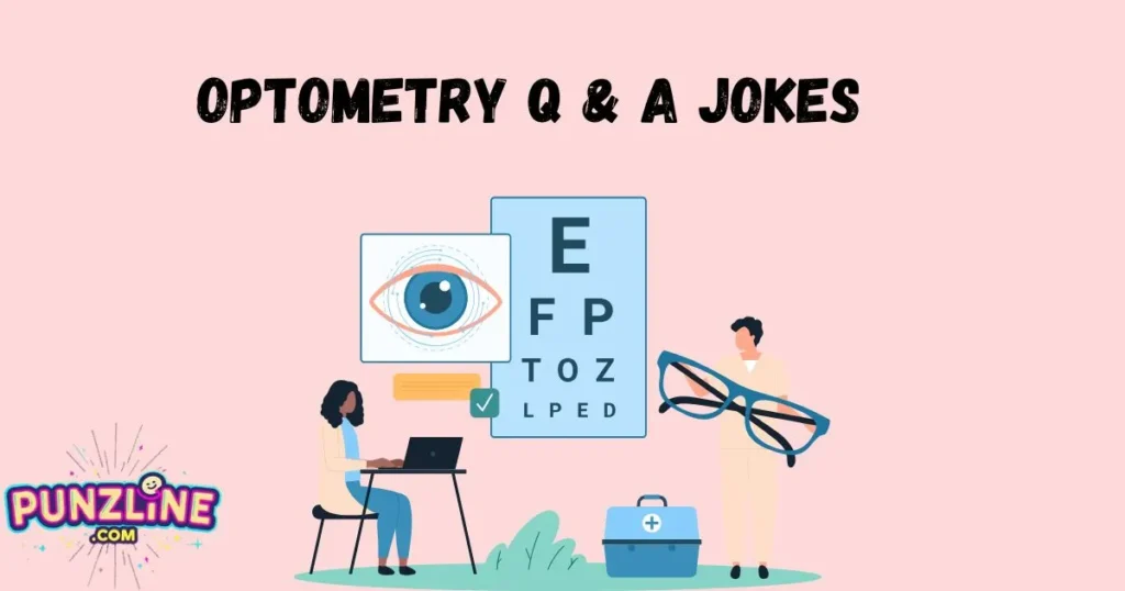 Optometry Q And A Jokes
