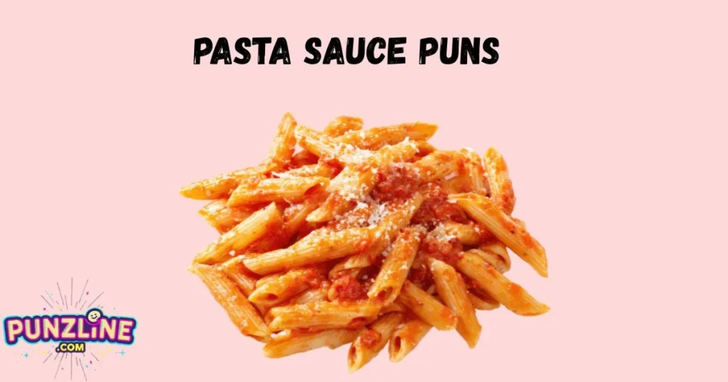 Pasta Sauce Puns