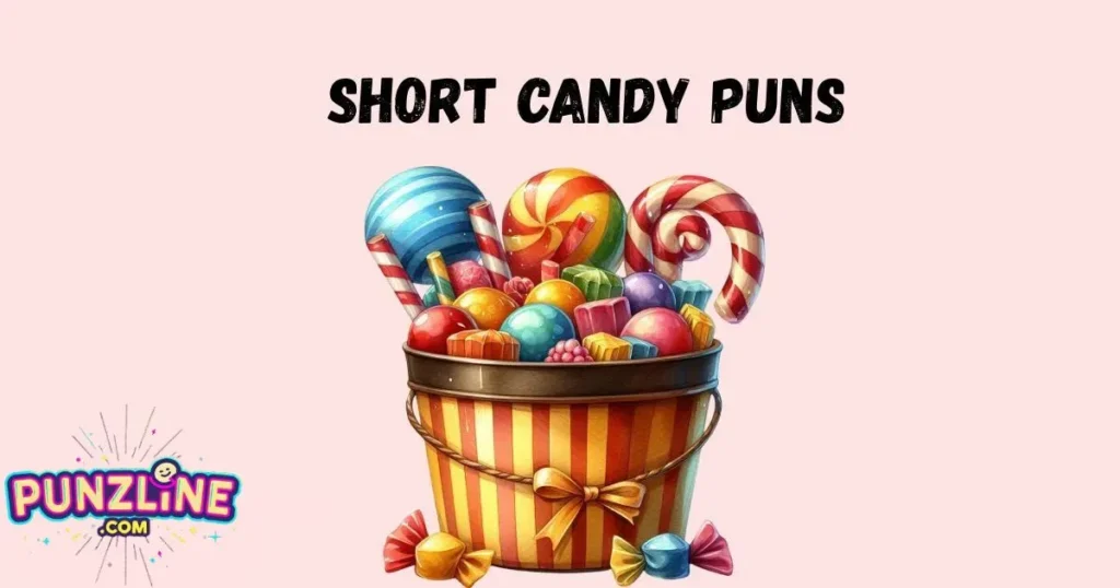 Short Candy Pun