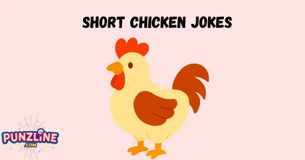 Short Chicken Jokes
