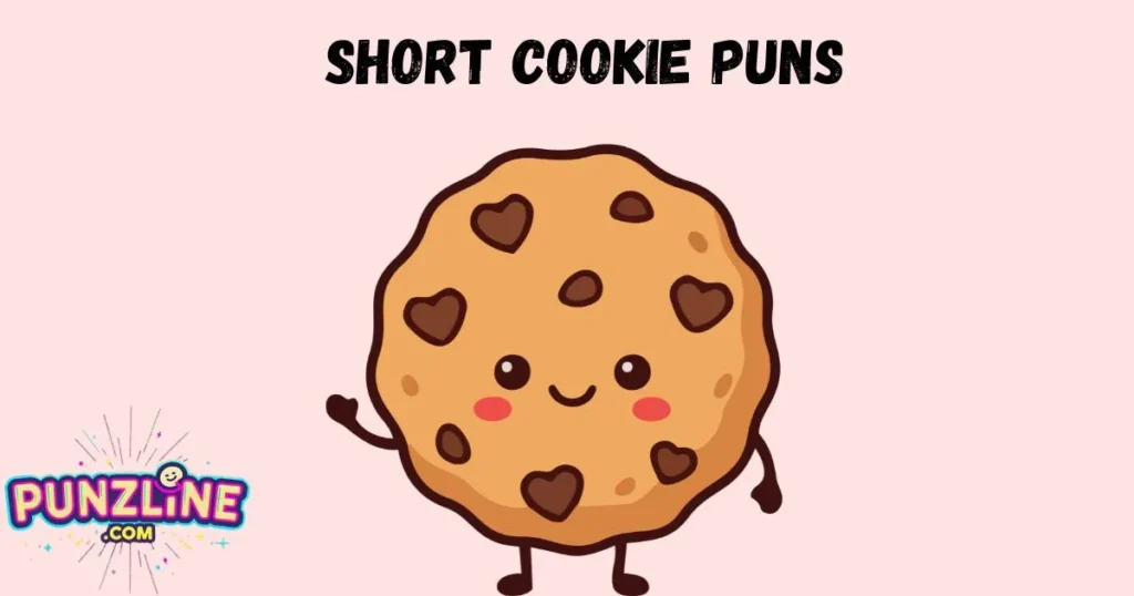 Short Cookie Puns