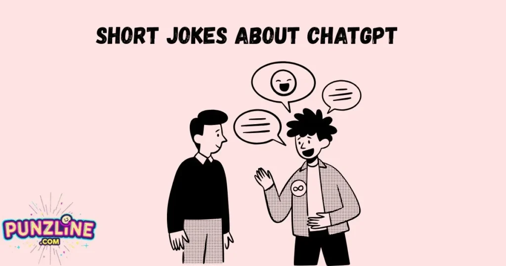 Short Jokes About Chatgpt