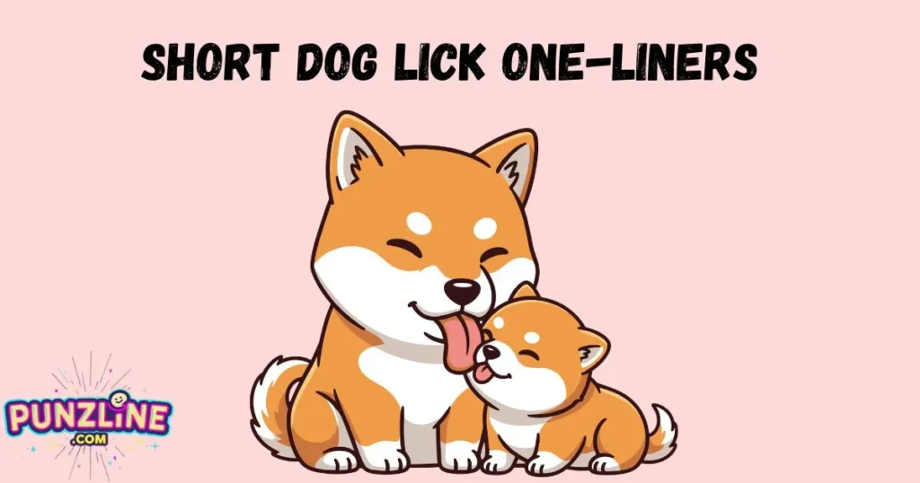 Short Lick One Liners