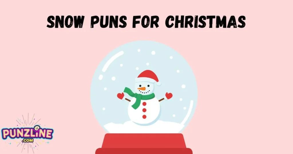 Snow Puns For Christmas