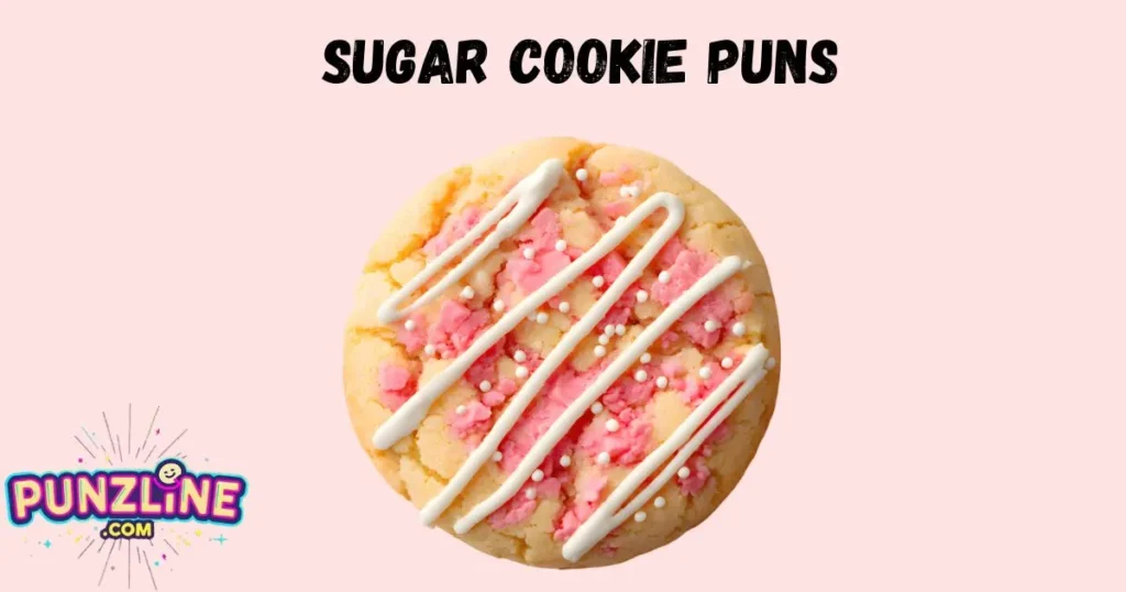 Sugar Cookie Puns