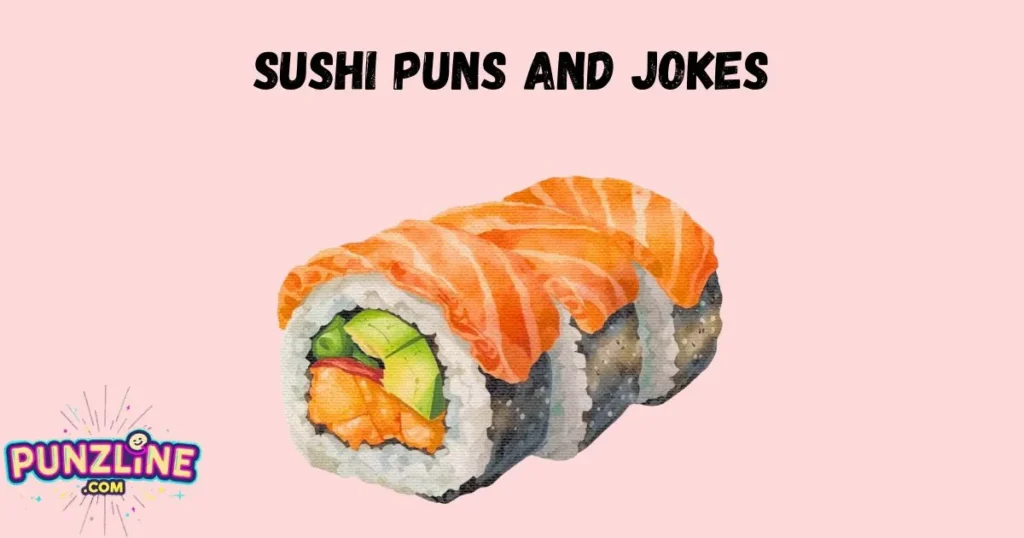 Sushi Puns And Jokes