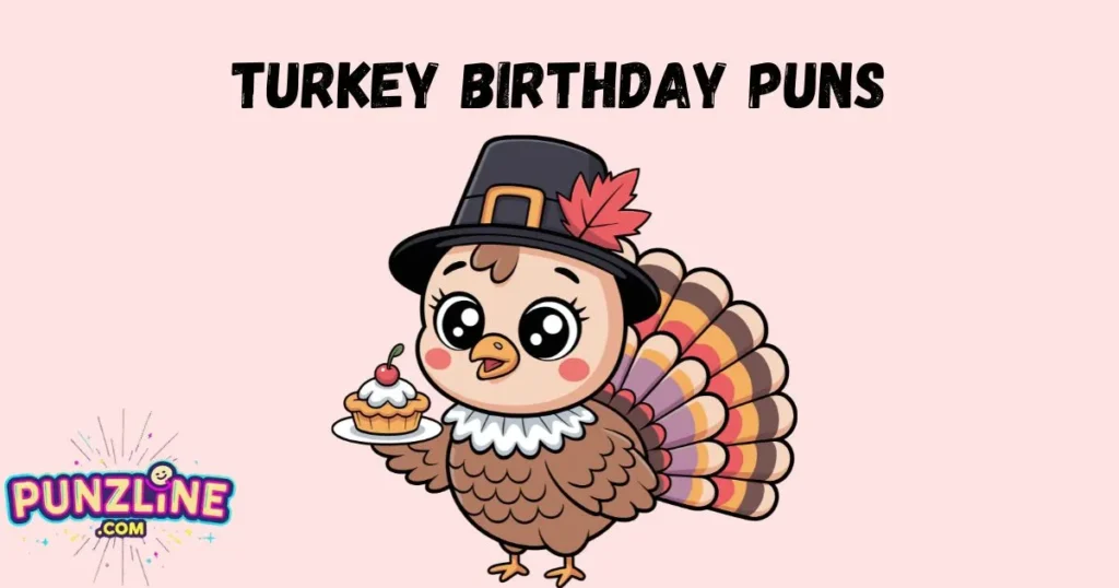 Turkey Birthday Puns