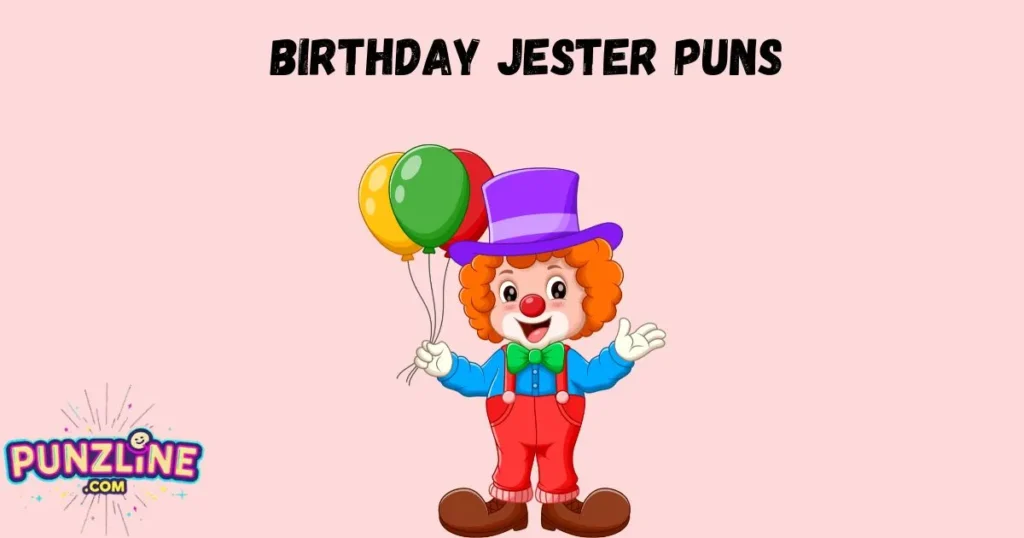 Birthday Jester Puns