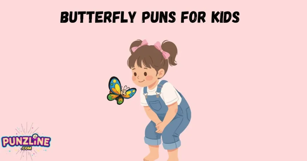 Butterfly Puns For Kids