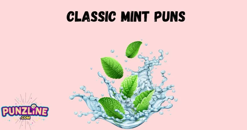 Classic Mint Puns