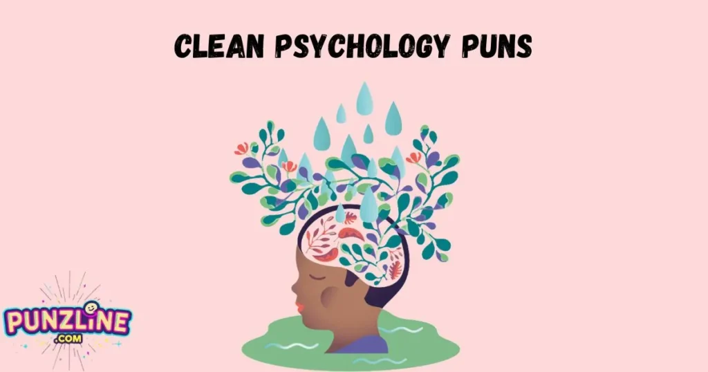 Clean Psychology Puns