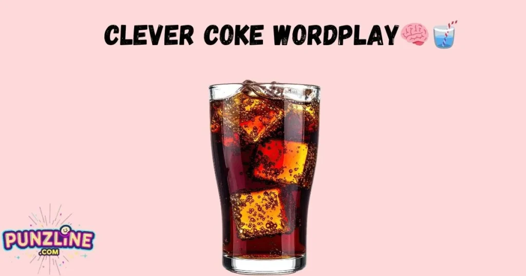 Clever Coke Wordplay🧠🥤