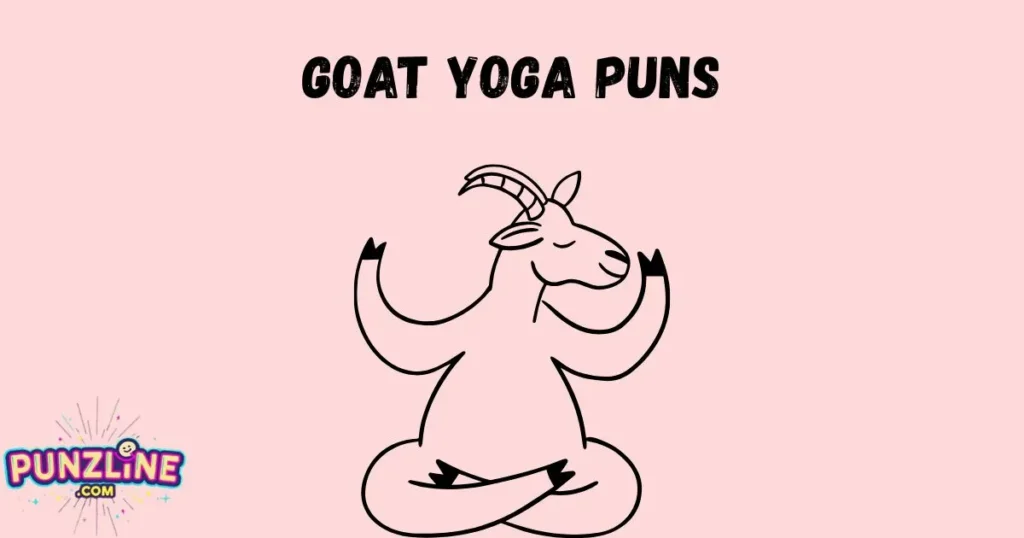 Goat Yoga Puns