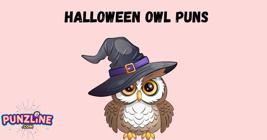 Halloween Owl Puns