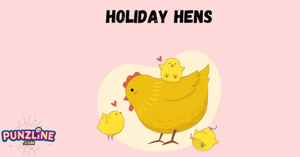 Holiday Hen
