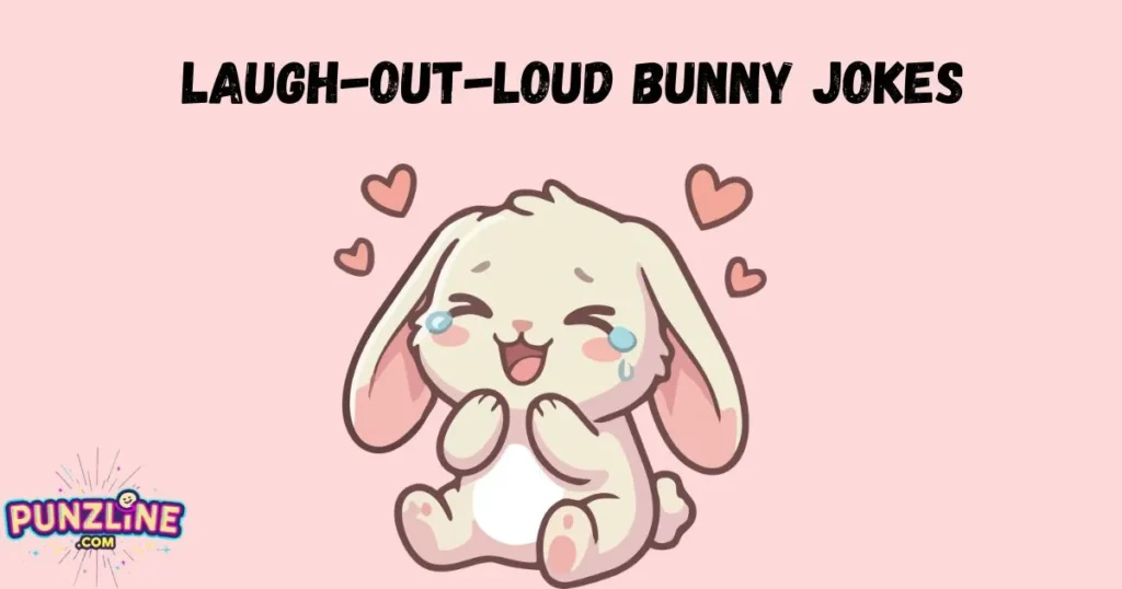 Laugh Out Loud Bunny Jokes