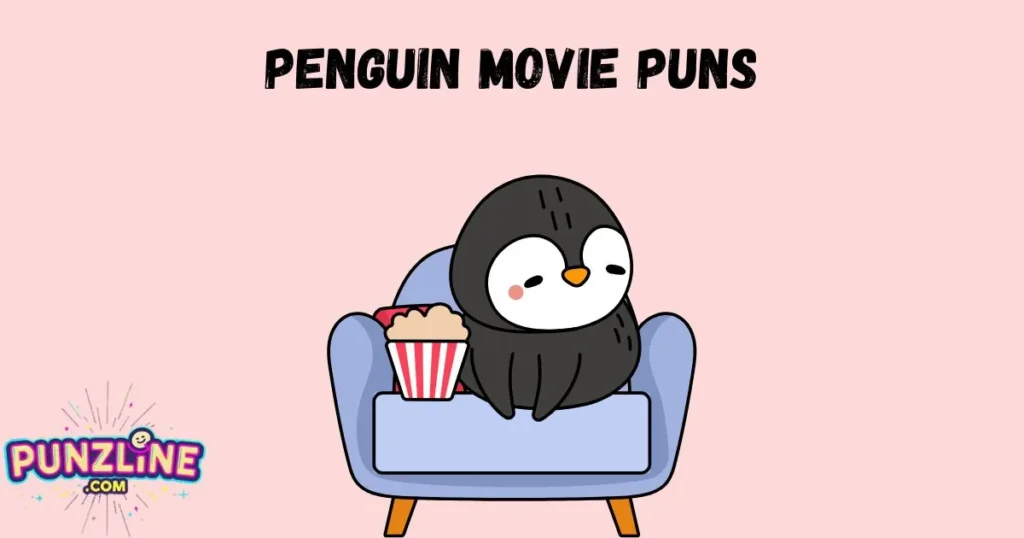 Penguin Movie Puns