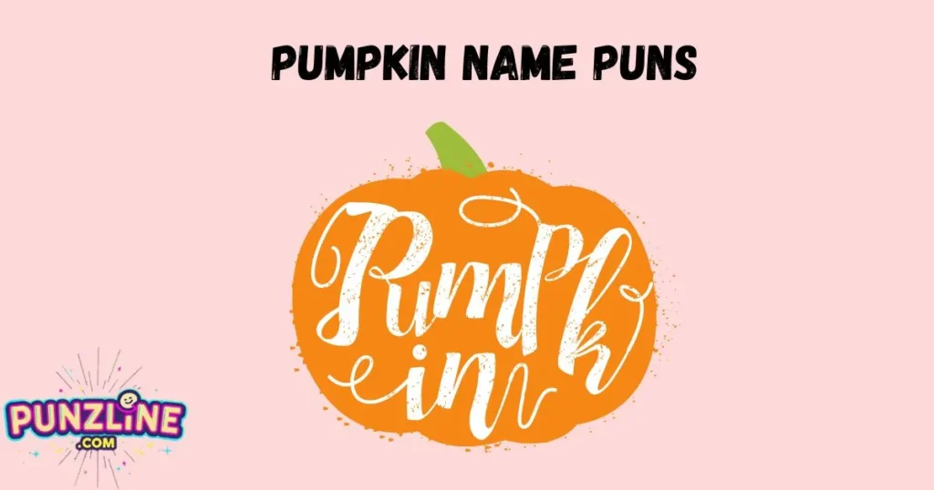 Pumpkin Name Puns