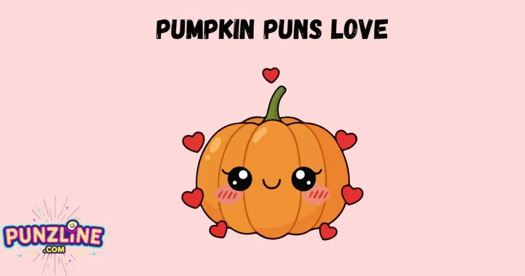 Pumpkin Puns Love