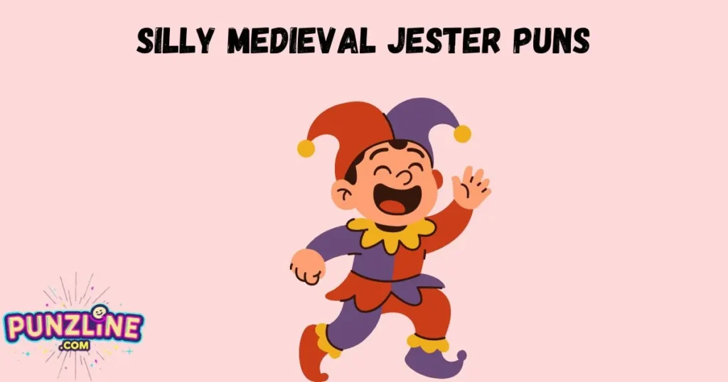 Silly Medieval Jester Puns