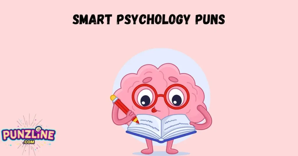 Smart Psychology Puns