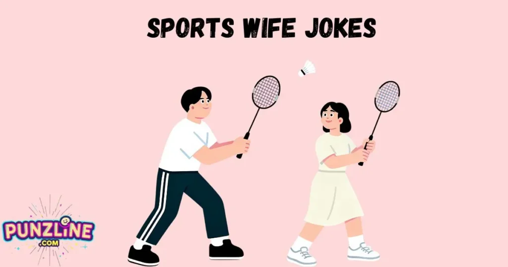 Sports Wife Jokes
