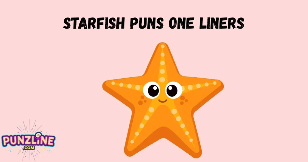 Starfish Puns One Liners