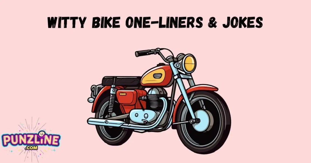 Witty Bike One Liners And Jokes