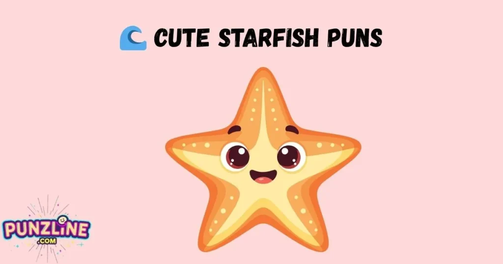 🌊 Cute Starfish Puns