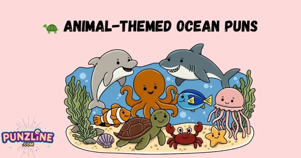 🐢 Animal Themed Ocean Puns