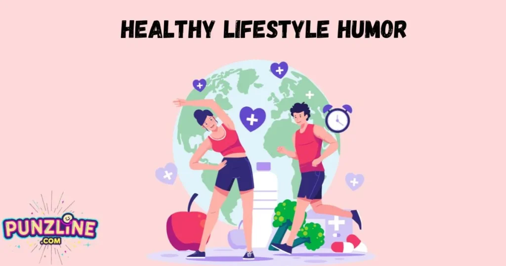 Healthy Lifestyle Humor