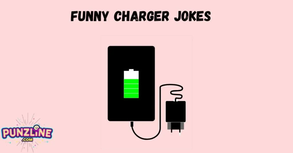 Funny Charger Jokes