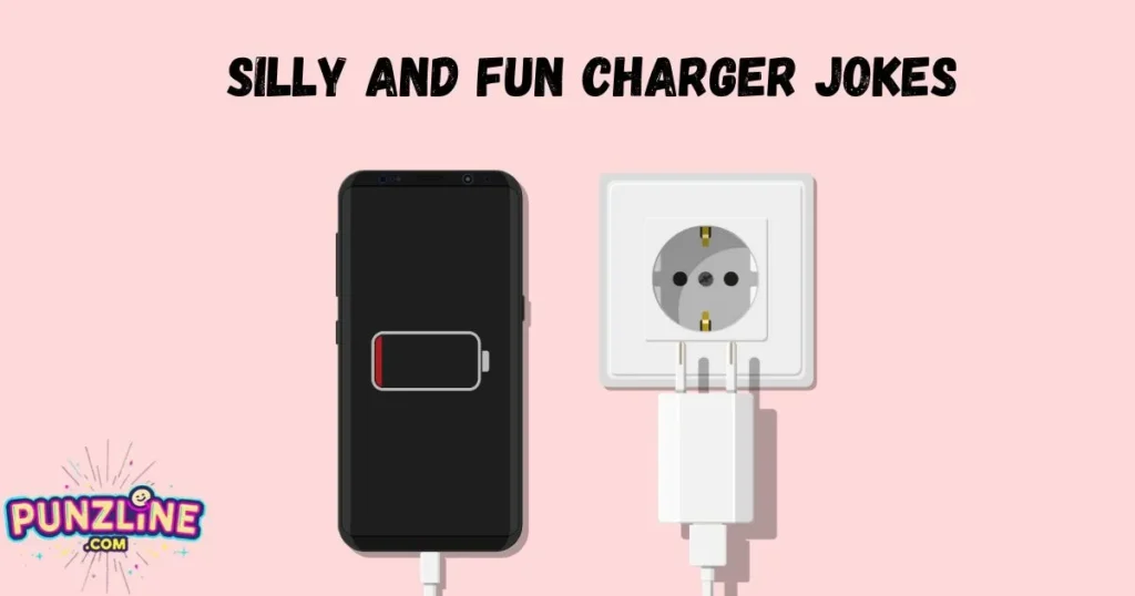 Silly And Fun Charger Jokes