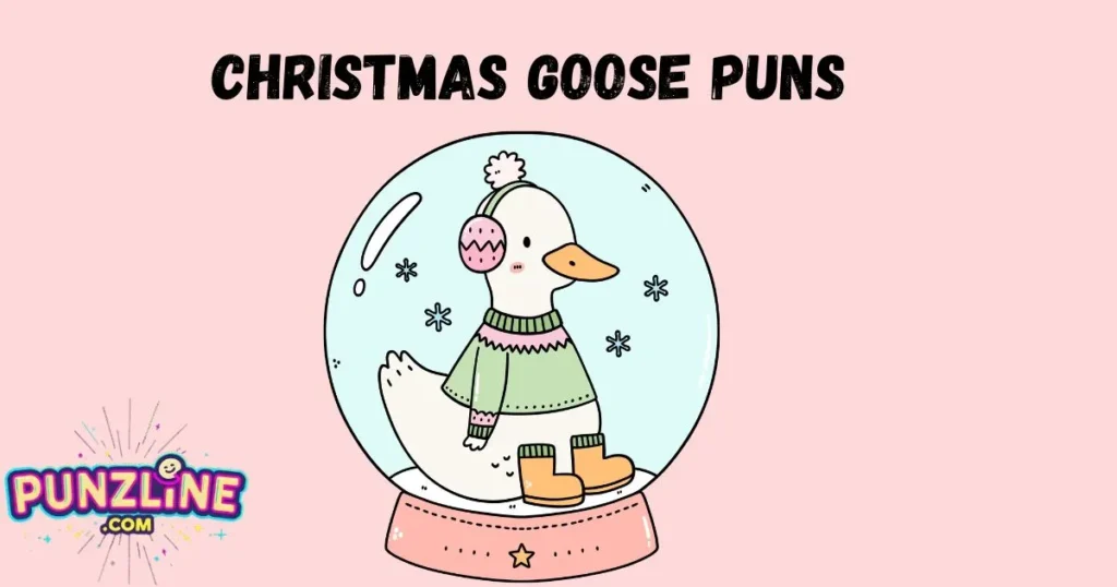 Christmas Goose Puns