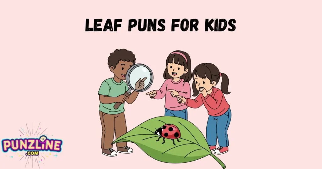 Leaf Puns For Kids