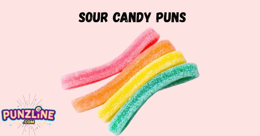 Sour Candy Pun