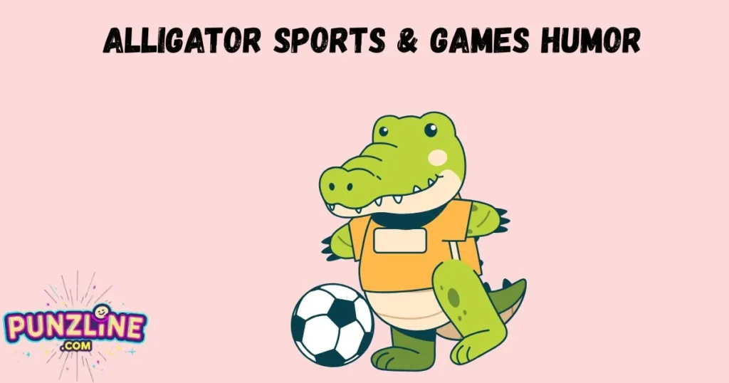 Alligator Sports And Games Humor