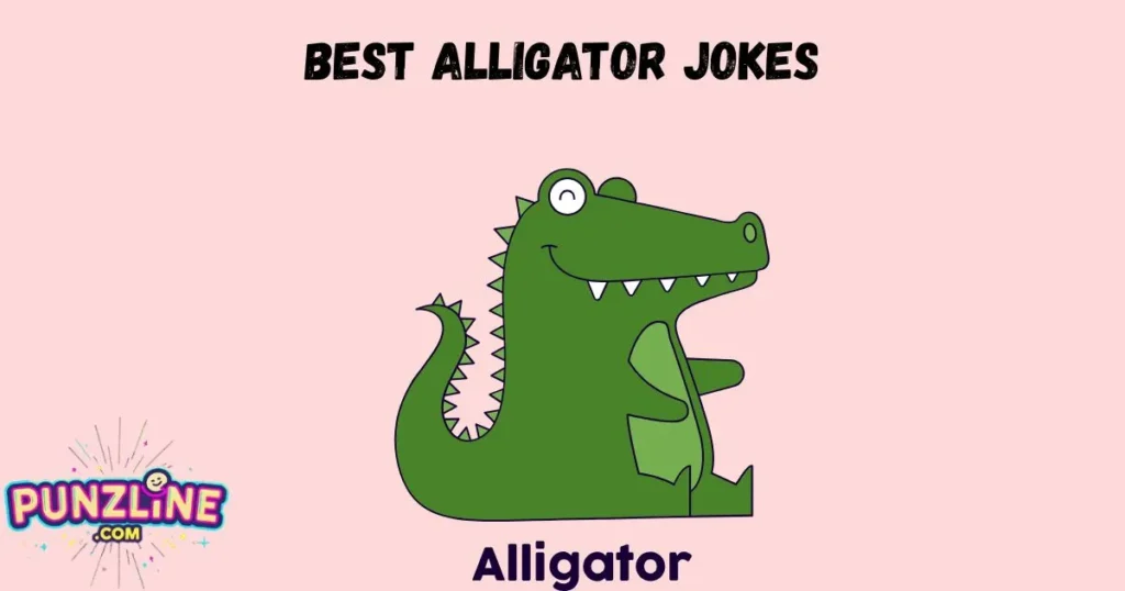 Best Alligator Jokes