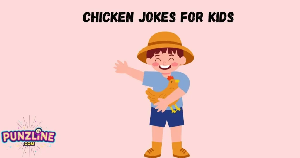 Chicken Jokes For Kids