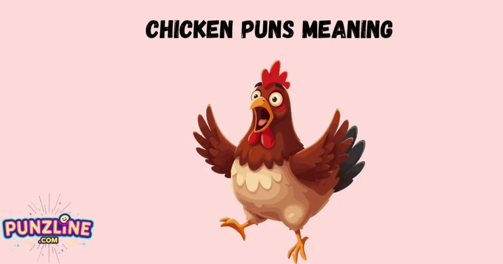 Chicken Puns Meaning