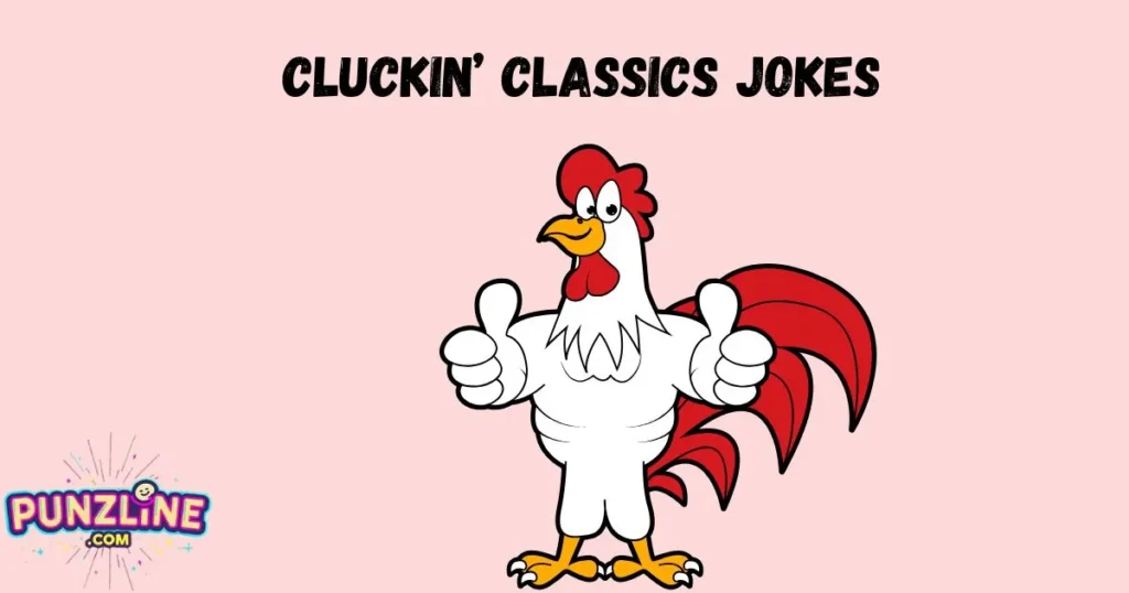 Cluckin Classics Jokes