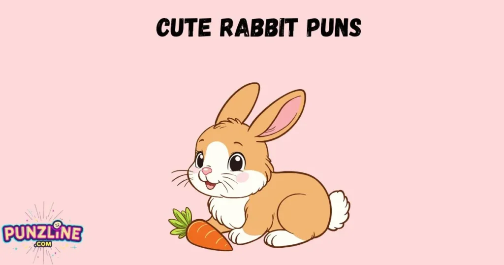 Cute Rabbit Puns