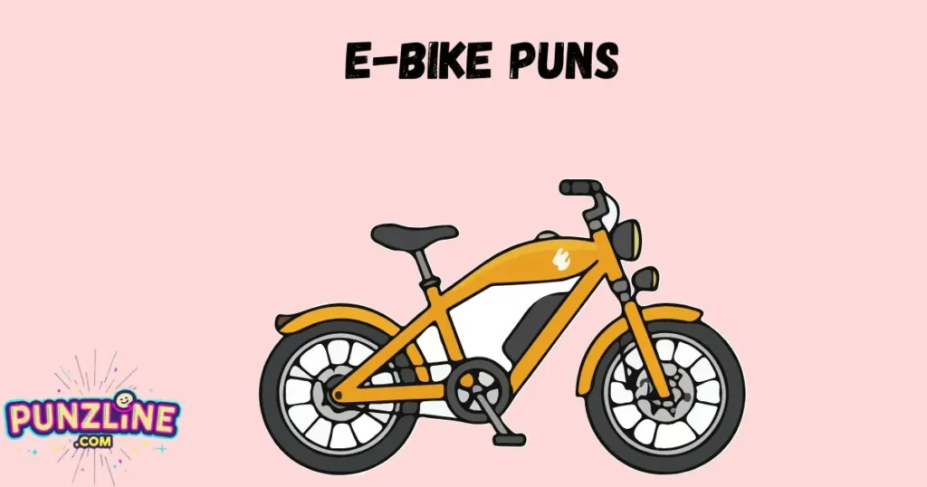 E Bike Puns