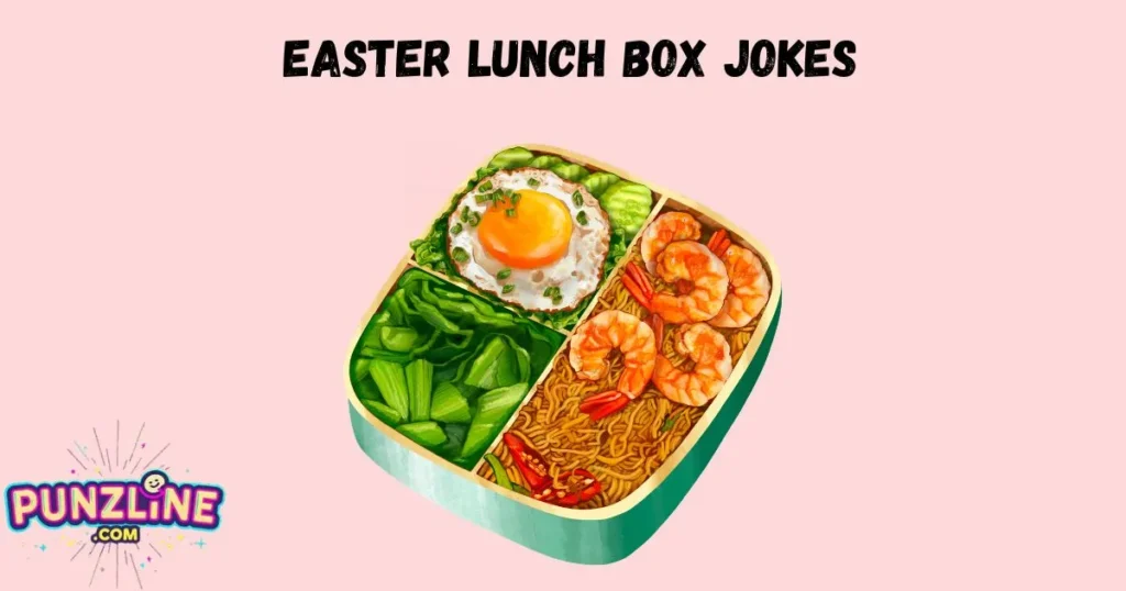 Easter Lunch Box Jokes