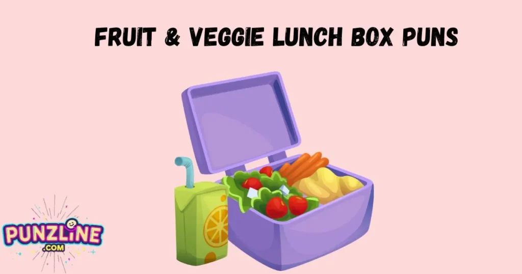 Fruit And Veggie Lunch Box Puns