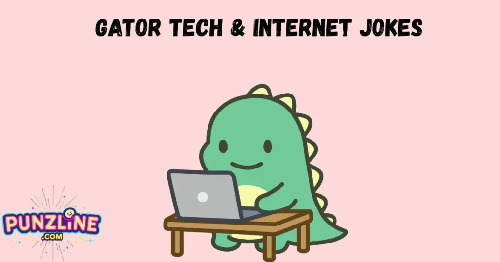 Gator Tech And Internet Jokes