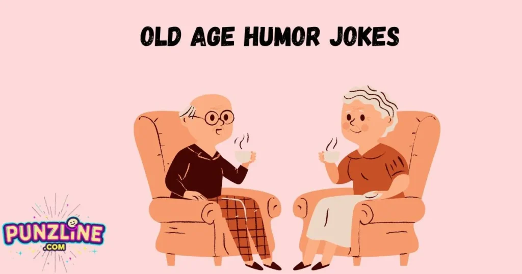Old Age Humor Jokes